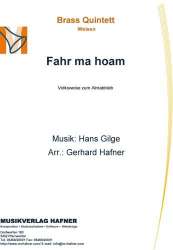 Fahr ma hoam - Hans Gilge / Arr. Gerhard Hafner