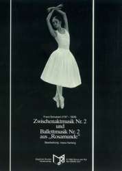 Zwischenmusik Nr. 2 und Balletmusik Nr. 2 aus "Rosamunde" -Franz Schubert / Arr.Hans Hartwig