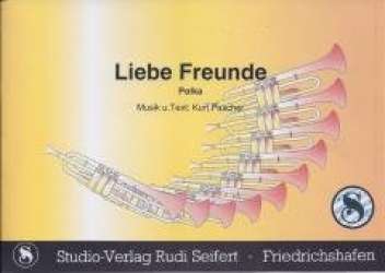 Liebe Freunde (Polka) - Kurt Pascher