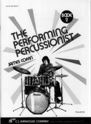 The Performing Percussionist Book 2 - James A. Coffin
