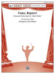 Come Rejoice - John Francis Wade / Arr. Scott Watson