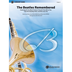 Beatles Remembered, The - Paul McCartney John Lennon & / Arr. Jack Bullock