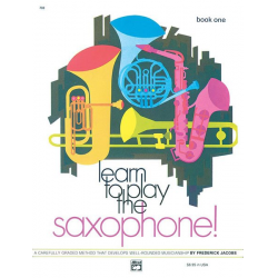 Learn to Play Saxophone! Book 1 - Frederick Jacobs