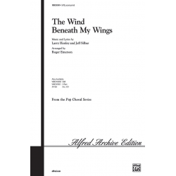 Wind Beneath My Wings, The (SATB) - Larry Henley Jeff Silbar & / Arr. Roger Emerson