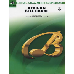 African Bell Carol (for String Orchestra and Percussion) - Traditional / Arr. Robert W. Smith