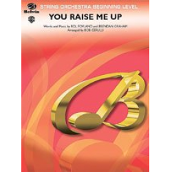 You Raise me up (as recorded by Josh Groban) -Rolf Lovland / Arr.Bob Cerulli