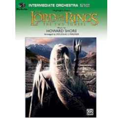 The Lord of the Rings: The Two Towers, Highlights from (featuring 'Rohan,' 'Forth Eorli - Howard Shore / Arr. Douglas E. Wagner
