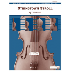 Stringtown Stroll (string orchestra) -Doris Gazda