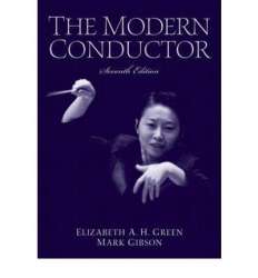 Buch: The Modern Conductor - Elizabeth A.H. Green Mark Gibson