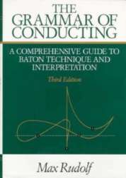 The Grammar of Conducting (englisch) -Max Rudolf / Arr.Michael Stern