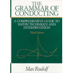 The Grammar of Conducting (englisch) -Max Rudolf / Arr.Michael Stern