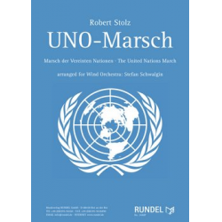 UNO - Marsch -Robert Stolz / Arr.Stefan Schwalgin
