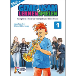 Gemeinsam Lernen & Spielen 1 Trompete - Michiel Oldenkamp Jaap Kastelein