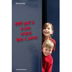 111 Hits für Kids im Chor - Berthold Kloss