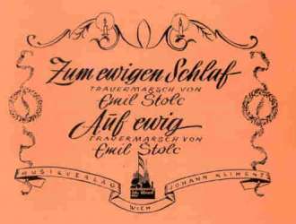 Zum ewigen Schlaf/Auf ewig -Emil Stolc / Arr.Hans Kliment sen.