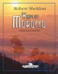 Winds of Morocco -Robert Sheldon