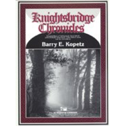 Knightsbridge Chronicles -Barry E. Kopetz