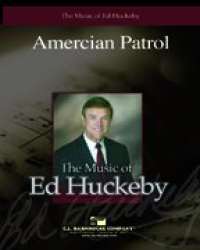 American patrol - Frank White Meacham / Arr. Ed Huckeby
