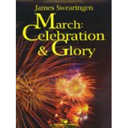 Celebration and Glory (March) - James Swearingen