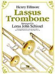 Lassus Trombone - Henry Fillmore / Arr. Loras John Schissel