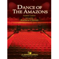 Dance of the Amazons - Anatoli Liadov / Arr. Andrew Glover