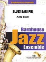 Jazz Ensemble: Blues Bari Pie - Andy Clark