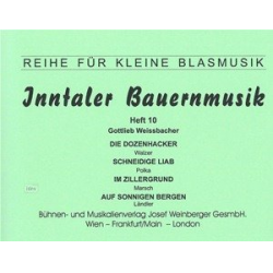 Inntaler Bauernmusik - Heft 10 -Gottlieb Weissbacher
