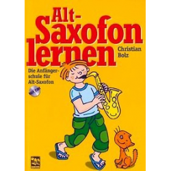 Altsaxofon lernen - Die Anfängerschule mit CD für Altsaxofon -Christian Bolz