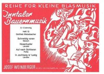 Inntaler Bauernmusik - Heft 13 - Gottlieb Weissbacher
