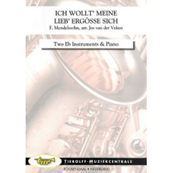Ich Wollt' Meine Lieb' Ergösse Sich, 2 Eb Instruments and Piano - Felix Mendelssohn-Bartholdy / Arr. Jos van der Veken