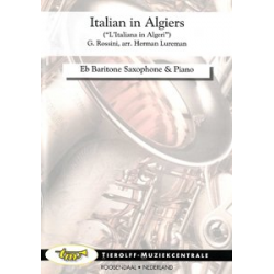 L'Italiana in Algieri/Italian in Algiers/Italiener in Algiers, Baritone Saxophone & Piano - Gioacchino Rossini / Arr. Herman Lureman