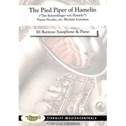 Der Rattenfänger von Hameln'/The Pied Piper of Hameling/De Rattevanger van Hamelen, Baritone Saxophone & Piano - Victor Ernst Nessler / Arr. Herman Lureman