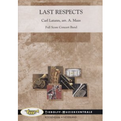 Last Respects - Carl Latann / Arr. Adriaan Maas