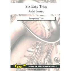 Six Easy Trios, Saxophone Trio - Diverse / Arr. André Lemarc