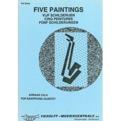 Five Paintings/Fünf Schilderungen/Cinq Peintures/Vijf Schilderijen, Saxophone Quartet - Adrian Valk