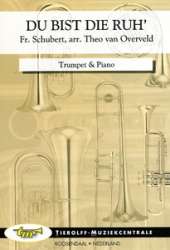 Du bist die Ruh - Solo for Trumpet and Piano - Franz Schubert / Arr. Theo van Overveld