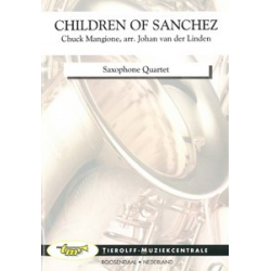 Children Of Sanchez, Saxophone Quartet -Chuck Mangione / Arr.Johan van der Linden