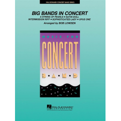 Big bands in concert - Diverse / Arr. Robert William (Bob) Lowden
