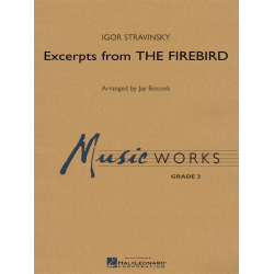 Excerpts from the Firebird - Igor Strawinsky / Arr. Jay Bocook
