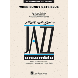 When sunny gets blue (Jazz Ensemble) - Marvin Fisher / Arr. Roger Holmes