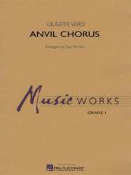 Anvil Chorus - Giuseppe Verdi / Arr. Paul Murtha