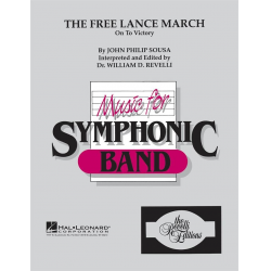 The Free Lance March - John Philip Sousa / Arr. William D. Revelli