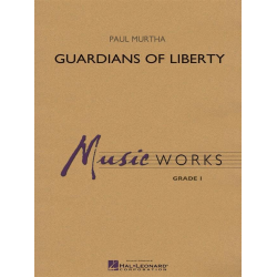 Guardians Of Liberty -Paul Murtha