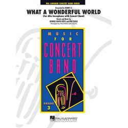 What a Wonderful World (Altsaxophon Solo und Blasorchester) -George David Weiss & Bob Thiele & George David Weiss & Bob Thiele / Arr.Richard L. Saucedo