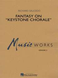 Fantasy on Keystone Chorale - Richard L. Saucedo