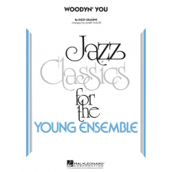 Woodyn' You - John "Dizzy" Gillespie / Arr. Mark Taylor