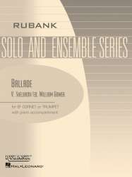 Ballade-B Flat Cornet Or Trumpet Solos with Piano - Vjacheslav Schelokov / Arr. William Gower