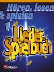 Hören, Lesen & Spielen - Band 1 - Liederspielbuch - Trompete / Flügelhorn / Tenorhorn / Bariton TC - Michiel Oldenkamp / Arr. Jaap Kastelein
