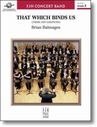 That Which Binds Us -Brian Balmages