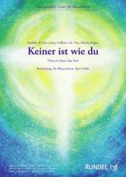 Keiner ist wie du - There Is None Like You - Lenny LeBlanc / Arr. Kurt Gäble